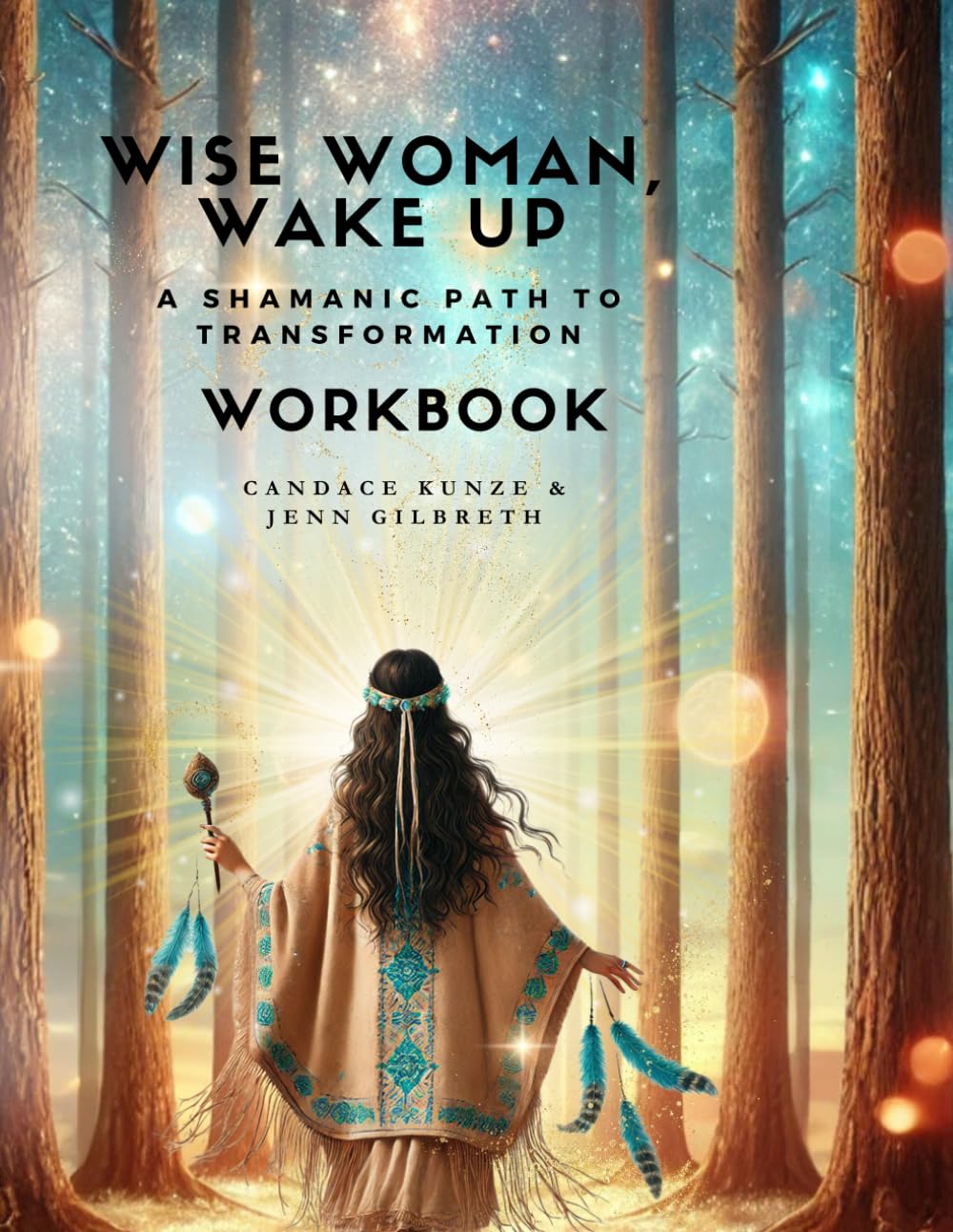 capítulo por capítulo baixar Wise Woman, Wake Up Workbook: A Shamanic Path to Transformation