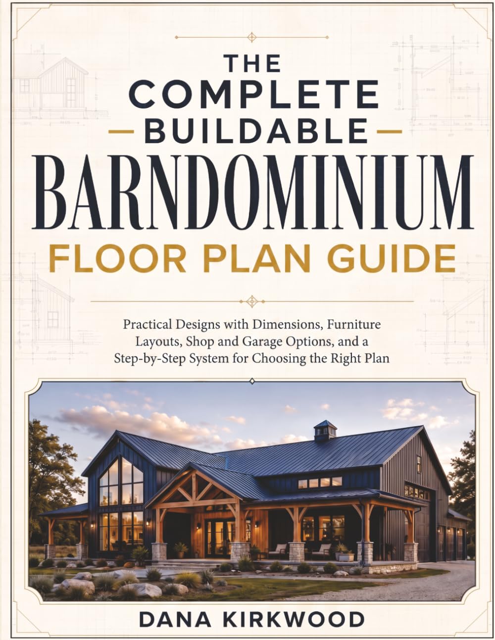 ler totalmente The Complete Buildable Barndominium Floor Plan Guide: Practical Designs with Dimensions, Furniture Layouts, Shop and Garage Options, and a Step-by-Step System for Choosing the Right Plan