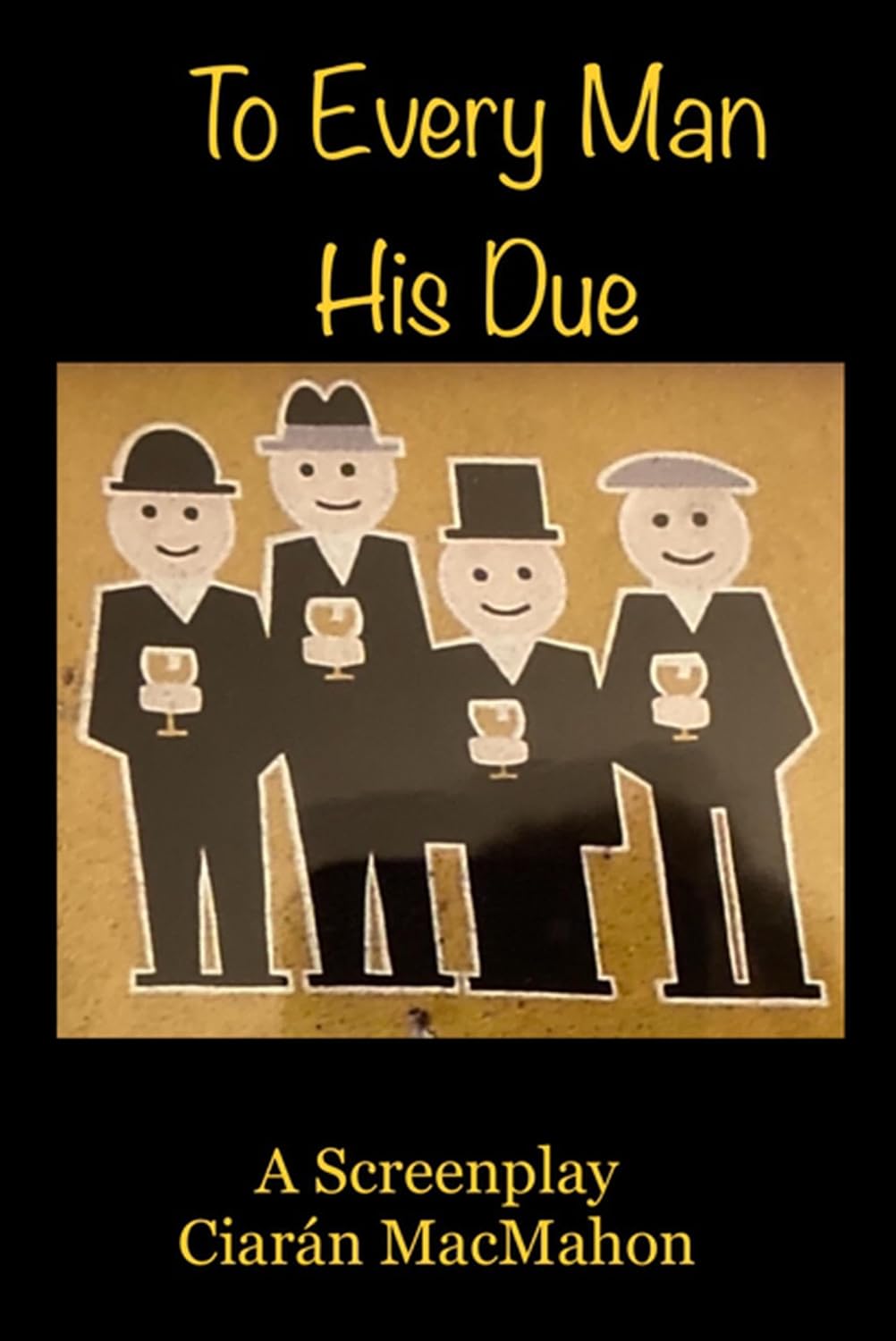 To Every Man His Due: A Screenplay (English Edition)