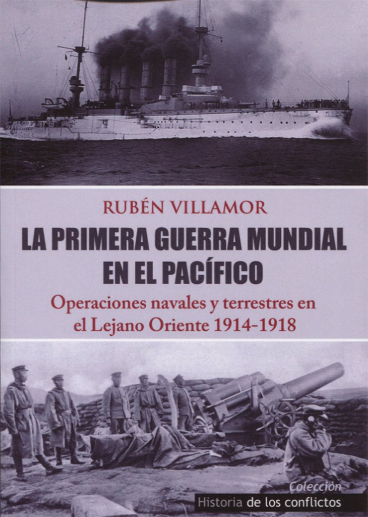 La Primera Guerra Mundial en el Pacífico: Operaciones Navales y Terrestres en el Lejano Oriente baixar livro de graça