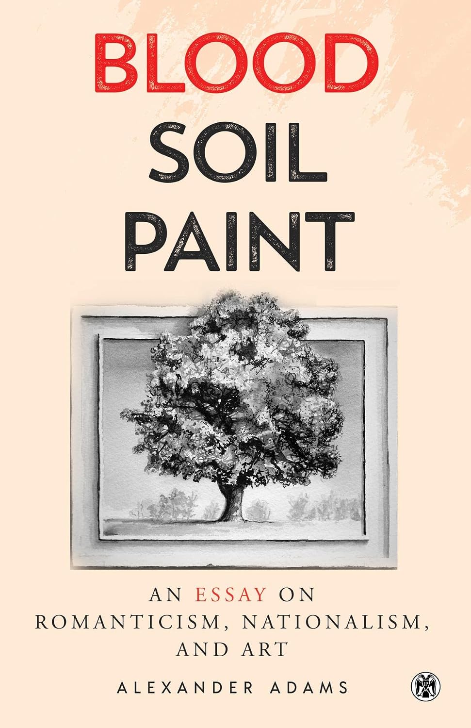 Blood, Soil, Paint - Imperium Press (English Edition)