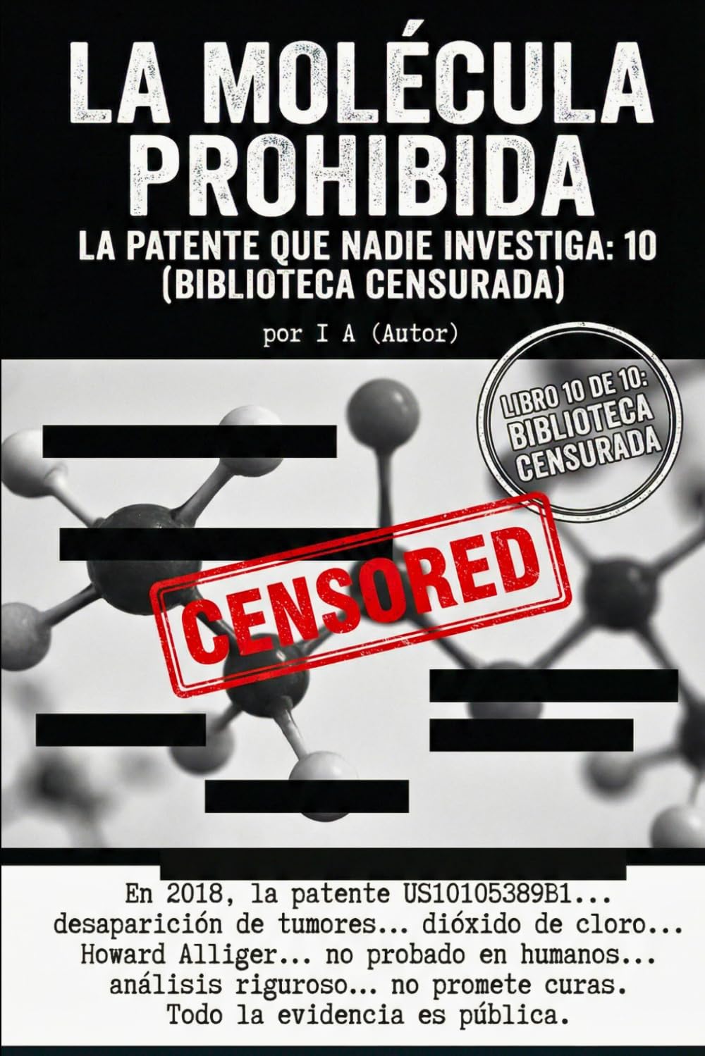 capítulo por capítulo baixar La Molécula Prohibida: La patente que nadie investiga: 10