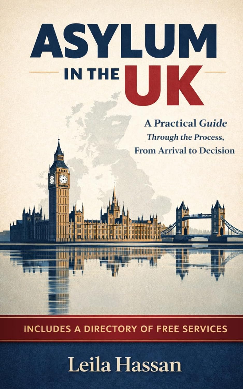 ler totalmente Asylum in the UK: A Practical Guide Through the Process, From Arrival to Decision