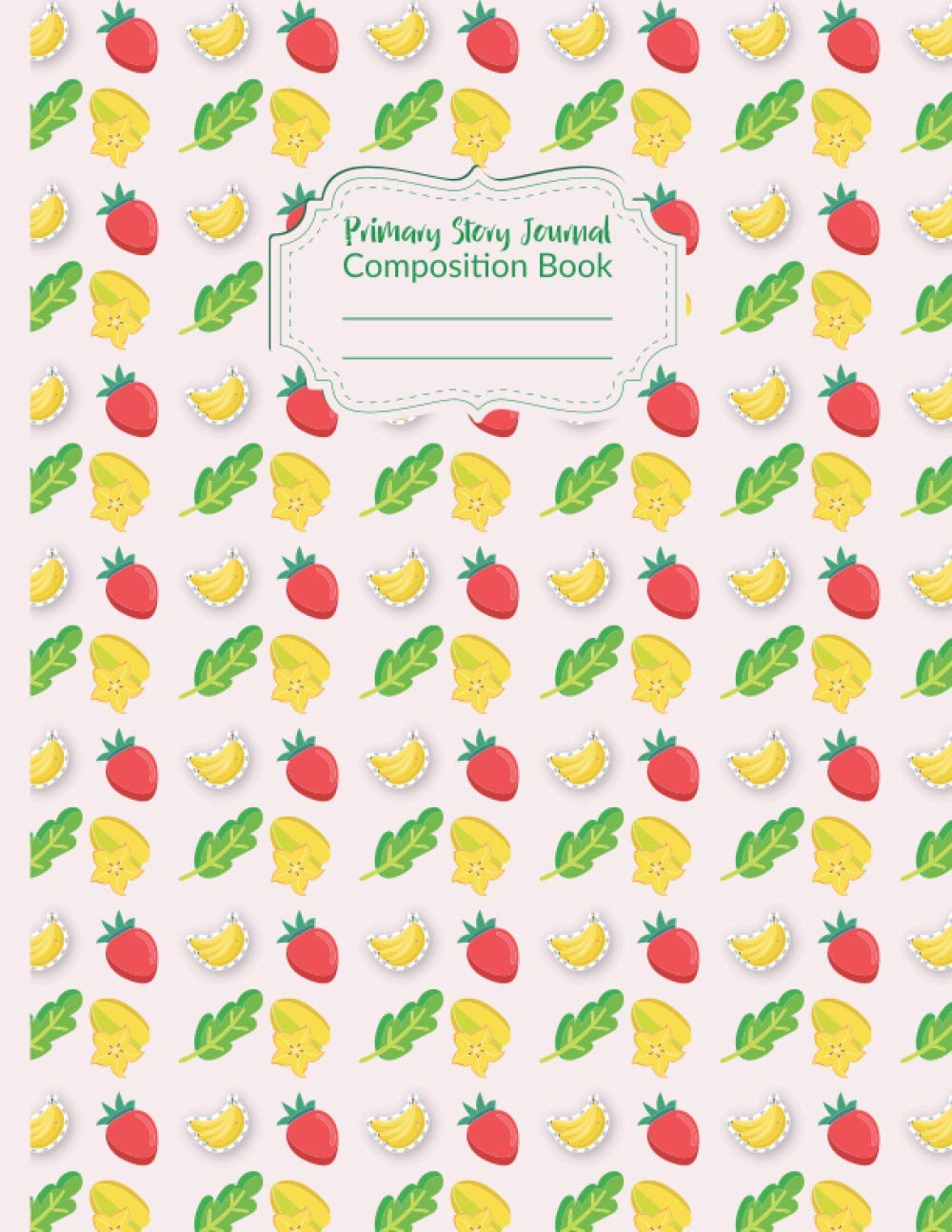 Primary Story Journal For Kids And Toddlers: Make A Great High School Draw And Write Storybook| Early Childhood Creative Notebooks| The Perfect Gift For Students, Girls Or Boys.