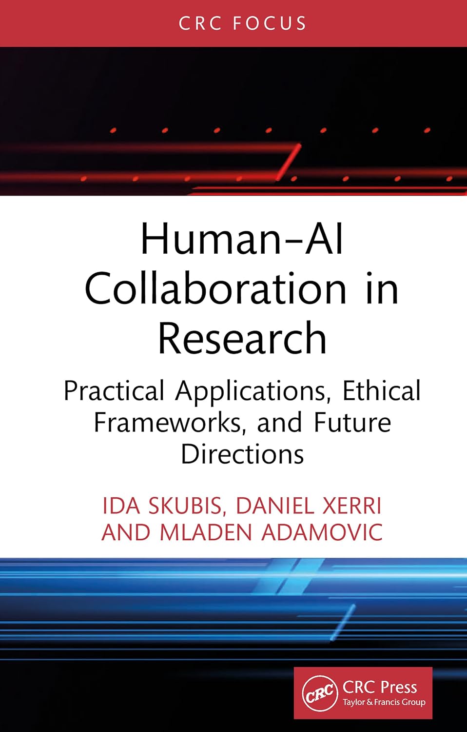 Human–AI Collaboration in Research: Practical Applications, Ethical Frameworks, and Future Directions (English Edition) baixar o livro de graça