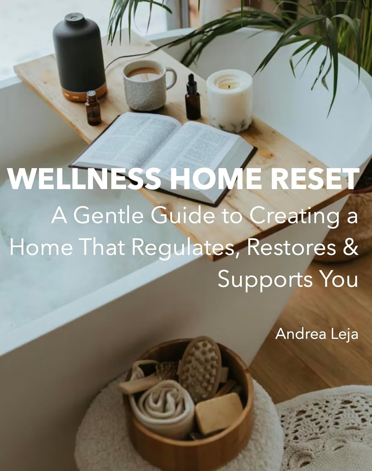 ler totalmente Wellness Home Reset: A Gentle Guide to Creating a Home That Regulates, Restores & Supports You (English Edition)