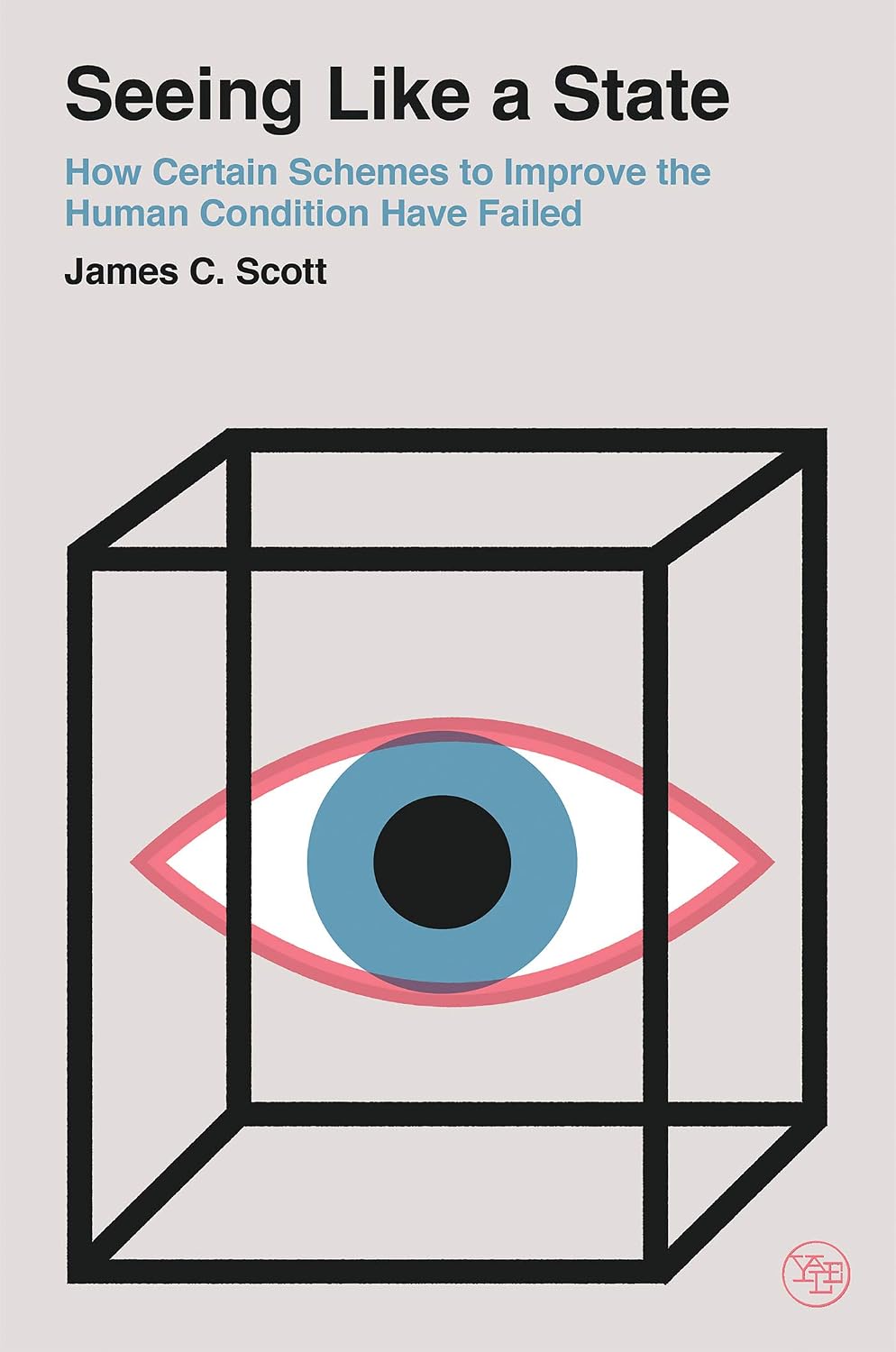 ler totalmente Seeing Like a State: How Certain Schemes to Improve the Human Condition Have Failed (Veritas Paperbacks) (English Edition)