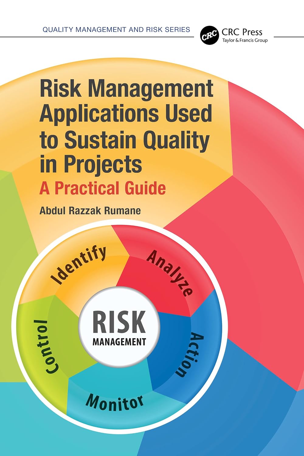 ler totalmente Risk Management Applications Used to Sustain Quality in Projects: A Practical Guide (Quality Management and Risk Series) (English Edition)