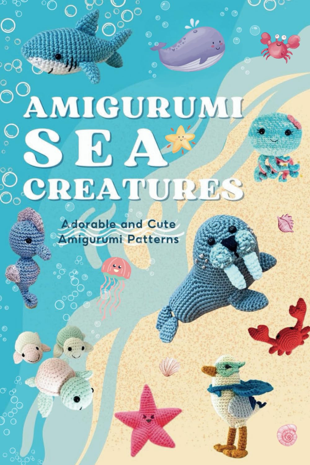 Amigurumi Sea Creatures: Adorable and Cute Amigurumi Patterns baixar livro de graça