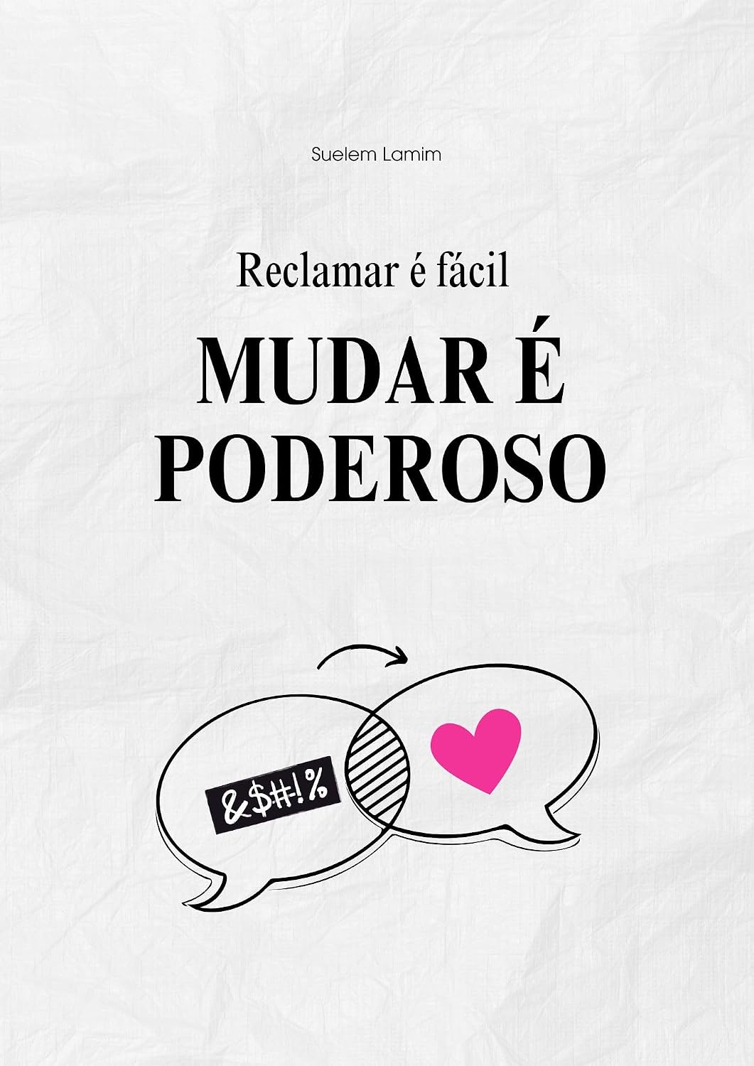 Reclamar é fácil, mudar é poderoso baixar o livro de graça