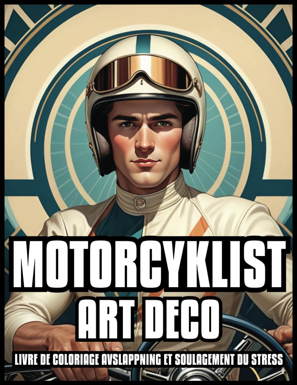 ler totalmente MOTORCYKLIST ART DECO FÄRGBOK AVSLAPPNING OCH STRESSLÄTTNING: Klassiska vintage motorcyklar illustrationer för vuxna och tonåringar | Bästa presenten för män och pojkar | 60 FÄRGSIDA (Swedish Edition)