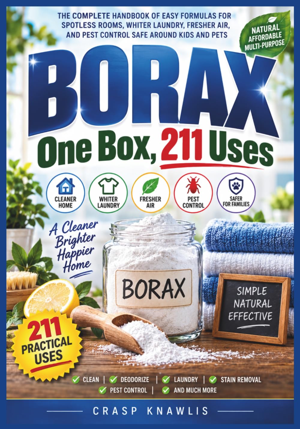 capítulo por capítulo baixar BORAX One Box, 211 Uses: The Complete Handbook of Easy Formulas for Spotless Rooms, Whiter Laundry, Fresher Air, and Pest Control Safe Around Kids and Pets