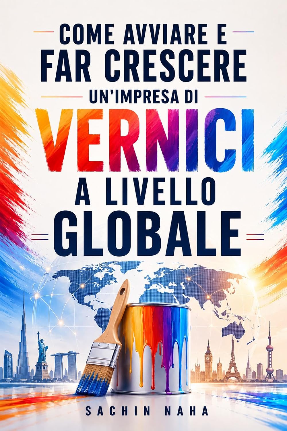 Come avviare e far crescere un'impresa di vernici a livello globale (Italian Edition) baixar livro de graça