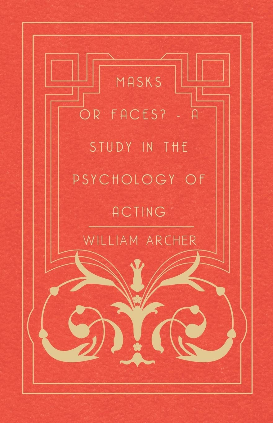 Masks Or Faces? - A Study In The Psychology Of Acting baixar livro de graça