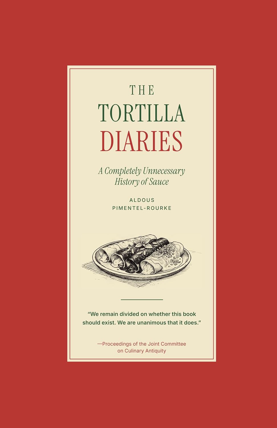 capítulo por capítulo baixar The Tortilla Diaries: A Completely Unnecessary History of Sauce (English Edition)