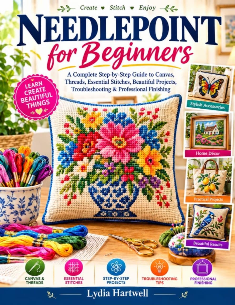 NEEDLEPOINT FOR BEGINNERS: A Complete Step-by-Step Guide to Canvas, Threads, Essential Stitches, Beautiful Projects, Troubleshooting & Professional Finishing (English Edition) baixar o livro de graça