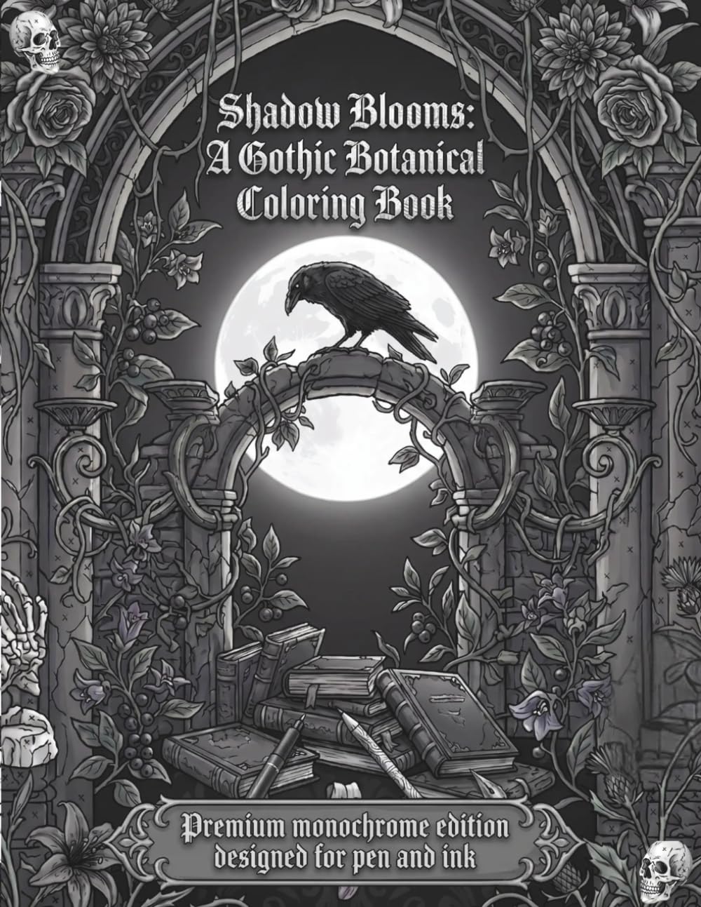 capítulo por capítulo baixar Shadow Blooms: A Gothic Botanical Coloring Book: Intricate Monochrome Designs for Adult Stress Relief and Dark Nature Escapism