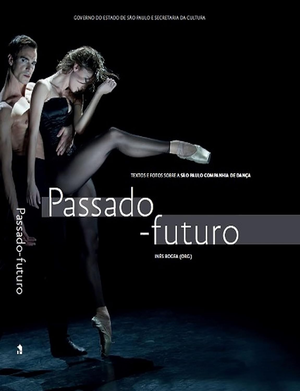 ler totalmente Passado - futuro: Textos e fotos sobre a São Paulo Companhia de Dança