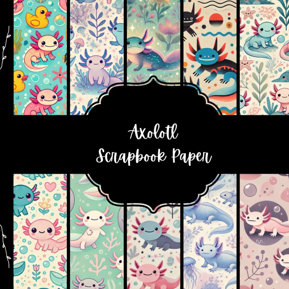 Axolotl Scrapbook Paper, Cute Animal Junk Journal Paper, Amphibian Decorative Paper, DIY Projects, Origami, Collage Sheets, Decoupage Paper, 10 Designs, Double SIded baixar o livro de graça