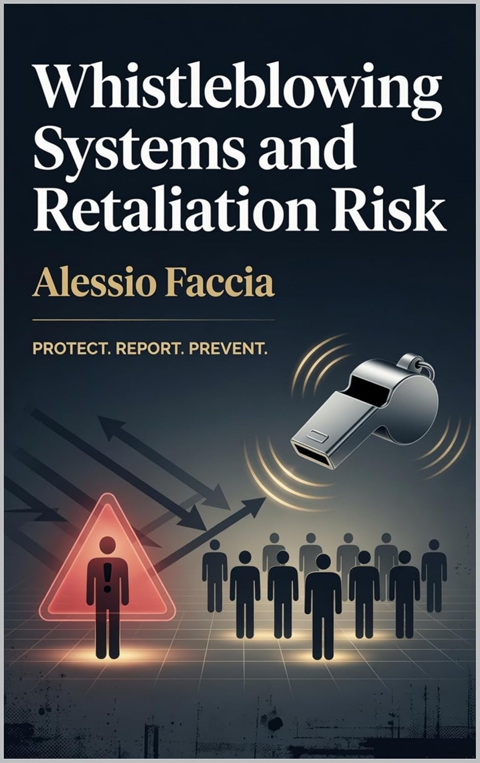 Whistleblowing Systems and Retaliation Risk: Designing Secure Reporting Channels, Protecting Whistleblowers, and Managing Organisational Accountability (English Edition) baixar o livro de graça