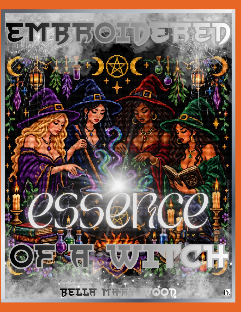 ler totalmente Embroidered Essence of a Witch: More Than 50 Large Witch Patterns and Hundreds of Mini Witch Motifs for Creative Relaxation