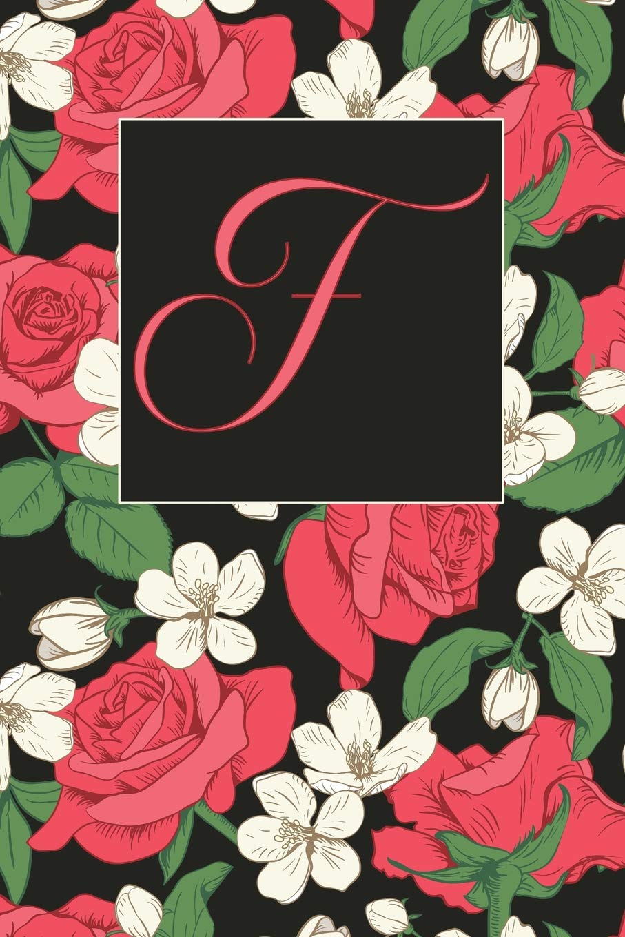 F: Letter F Journal, Flowers Galore, Personalized Notebook Monogram Initial, 6 x 9 baixar livro de graça