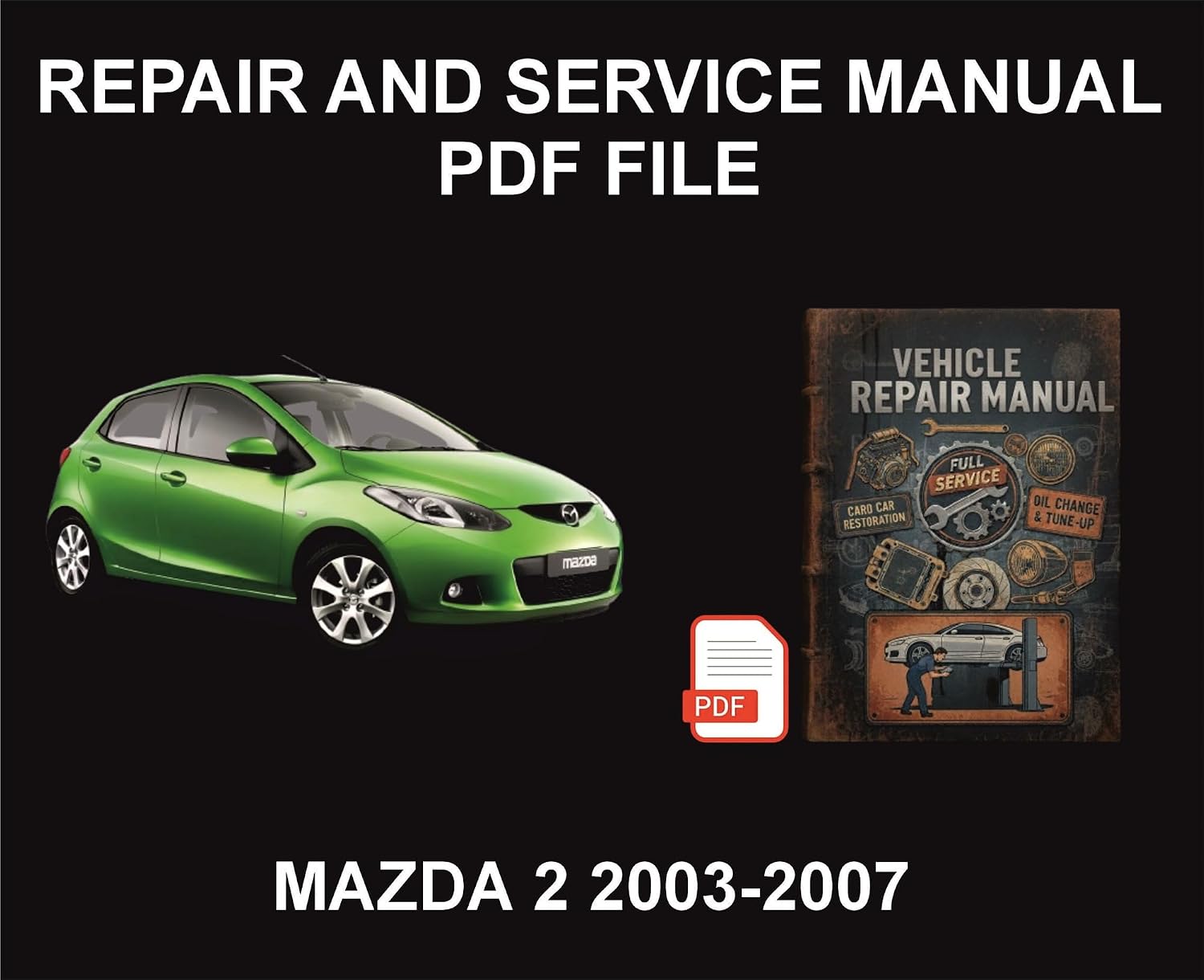 ler totalmente Mazda 2 2003-2007 Vehicle Repair Manual, Parts, Wiring, Workshop Book (English Edition)