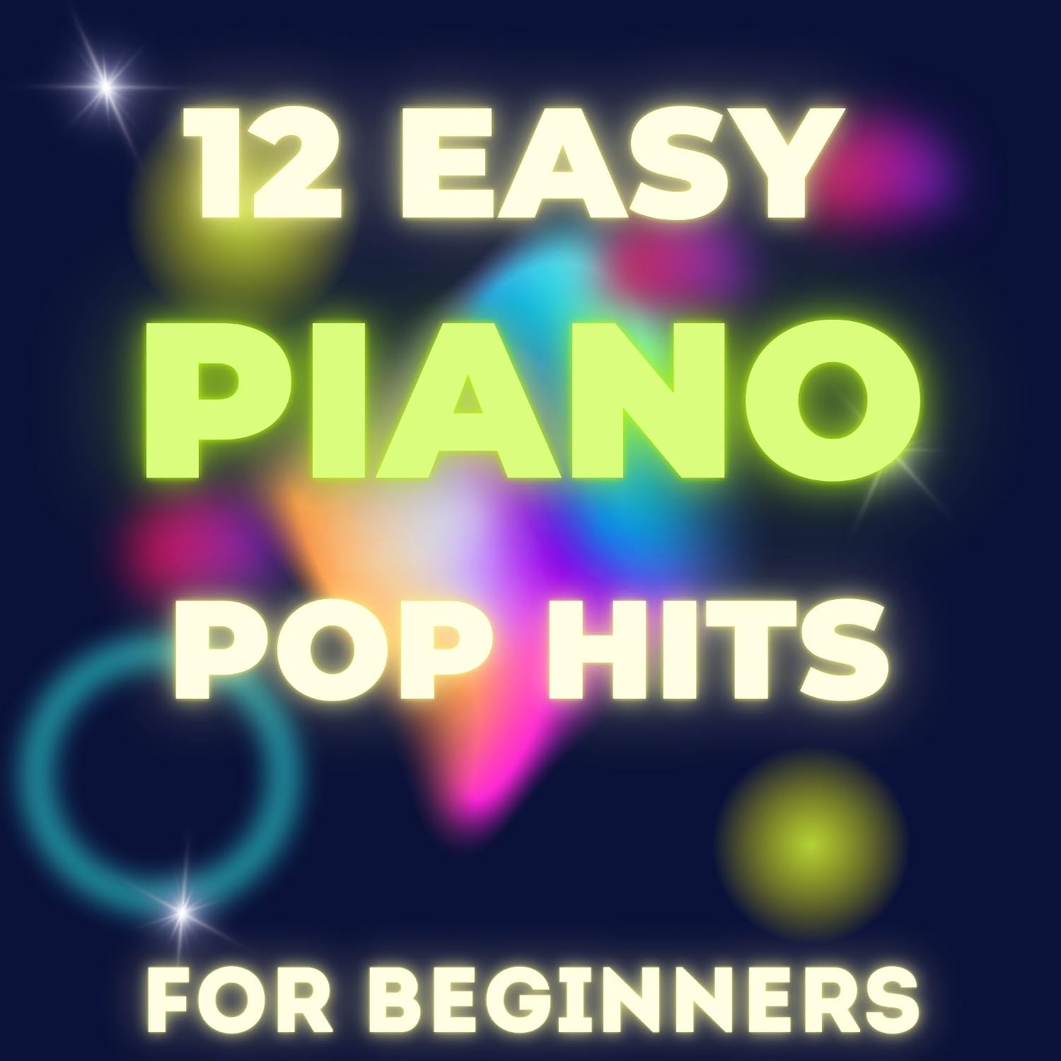 ler totalmente 12 Easy Piano Pop Hits for Beginners: Big-Note Format with Letters & Fingering (English Edition)