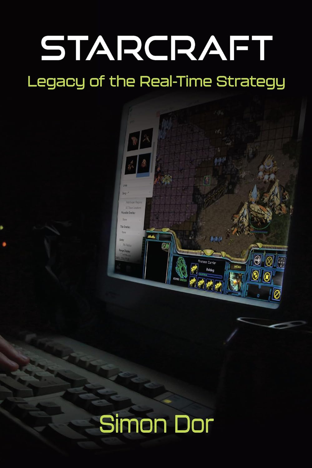 capítulo por capítulo baixar StarCraft: Legacy of the Real-Time Strategy (Landmark Video Games) (English Edition)
