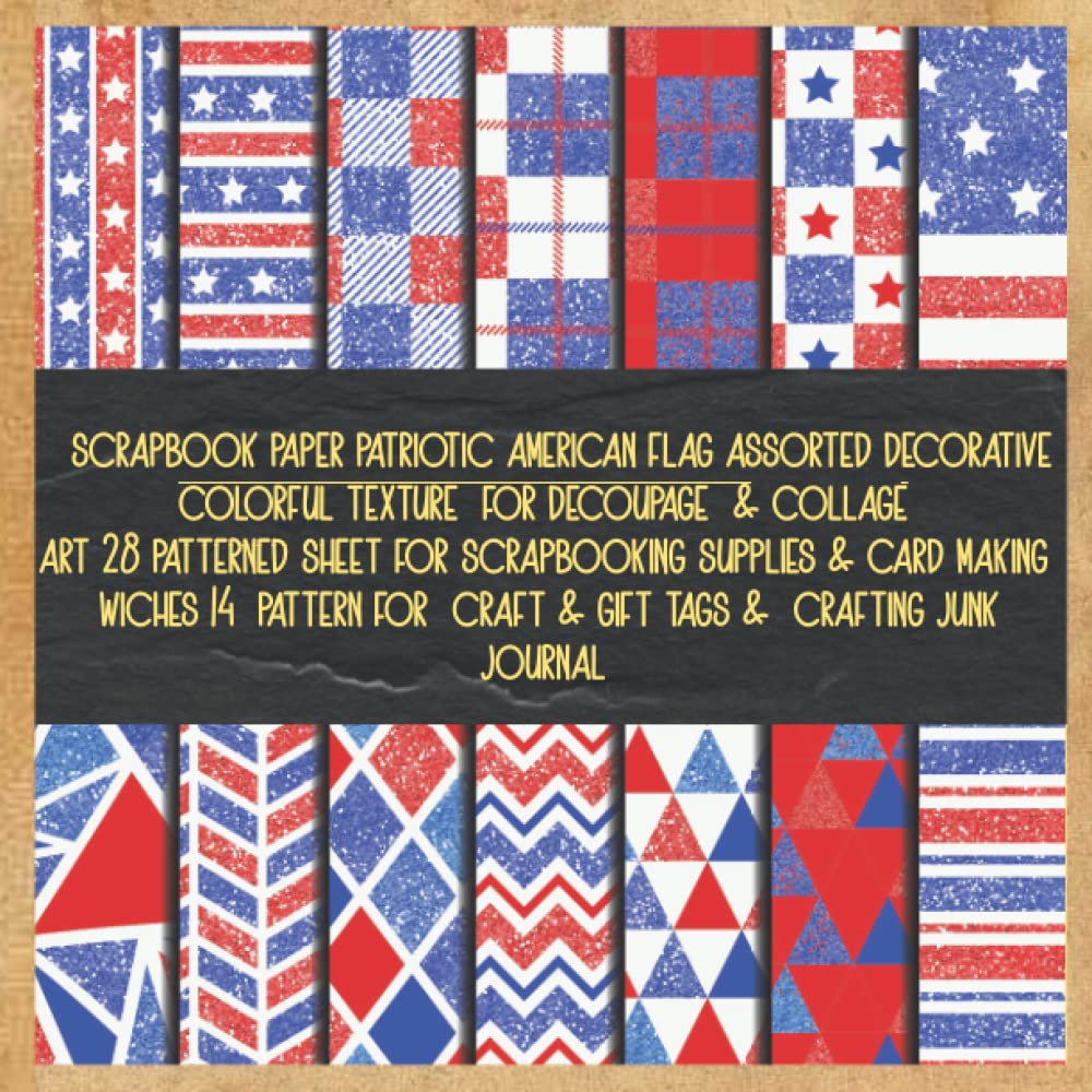 scrapbook paper patriotic american flag assorted decorative colorful texture for decoupage & collage art 28 patterned sheet for scrapbooking... craft & gift tags & crafting junk journal baixar livro de graça
