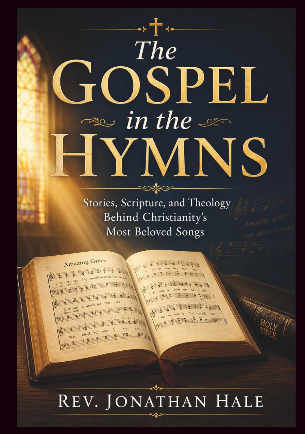 The Gospel in the Hymns: Stories, Scripture, and Theology Behind Christianity’s Most Beloved Songs baixar o livro de graça