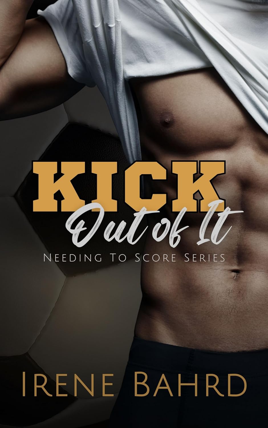 Kick Out of It (Needing to Score Book 1) (English Edition) baixar o livro de graça