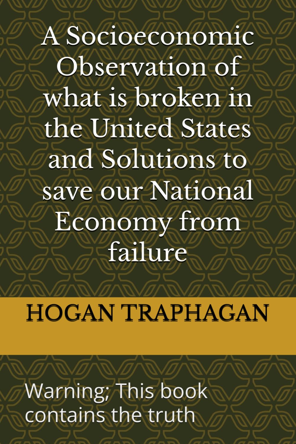 capítulo por capítulo baixar A Socioeconomic Observation of what is broken in the United States and Solutions to save our National Economy from failure