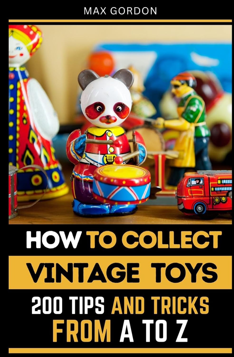 capítulo por capítulo baixar How to Collect Vintage Toys: 200 Tips and Tricks from A to Z