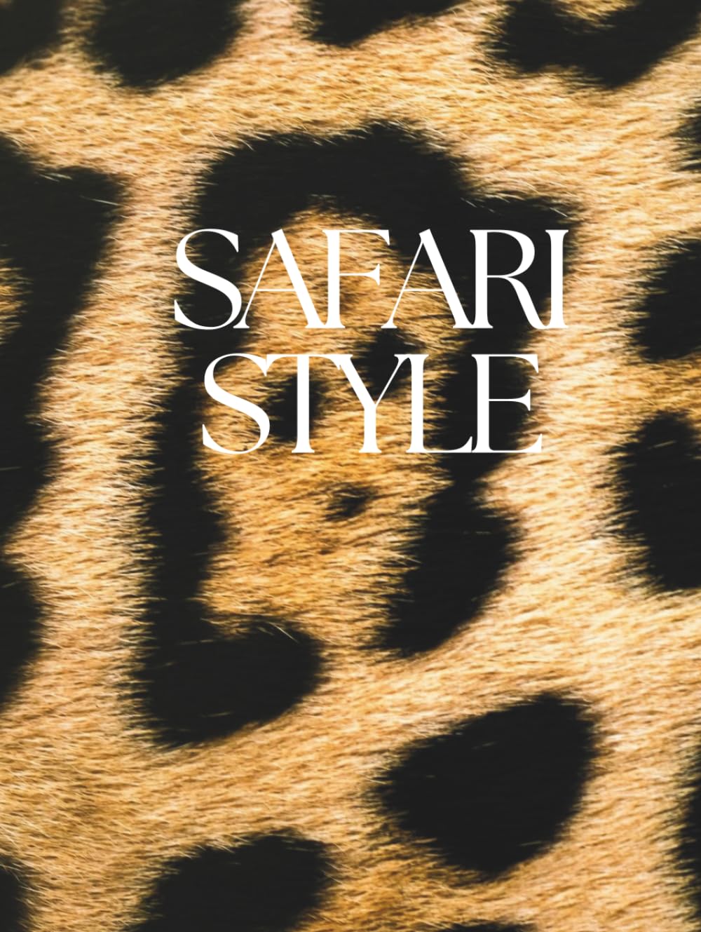 ler totalmente Safari Style: Leopard Print Safari Style | Decorative Hardcover | Animal Print Home Décor Book