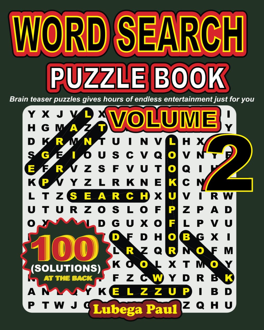 WORD SEARCH PUZZLE BOOK VOLUME 2: LARGE PRINT; 100 Brain Teaser Puzzles for Adults (English edition) with hours of fun, Reasoning, Mind, Mood and Memory. baixar livro de graça