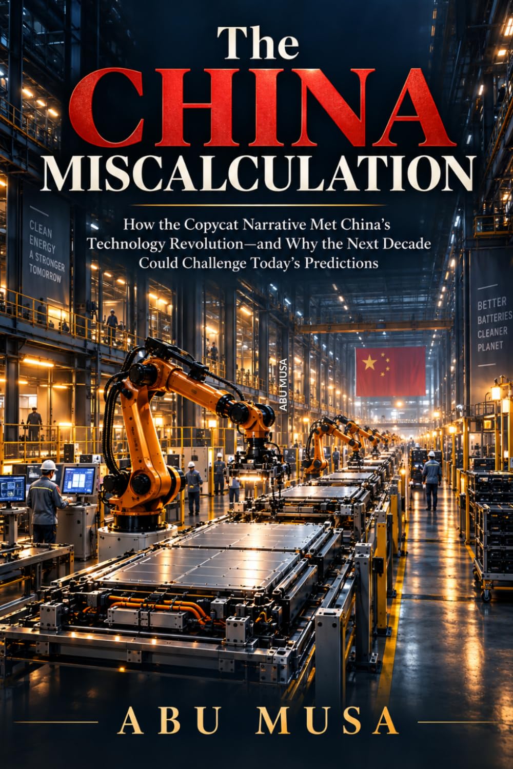 ler totalmente The China Miscalculation: How the Copycat Narrative Met China's Technology Revolution and Why the Next Decade Could Challenge Today's Predictions