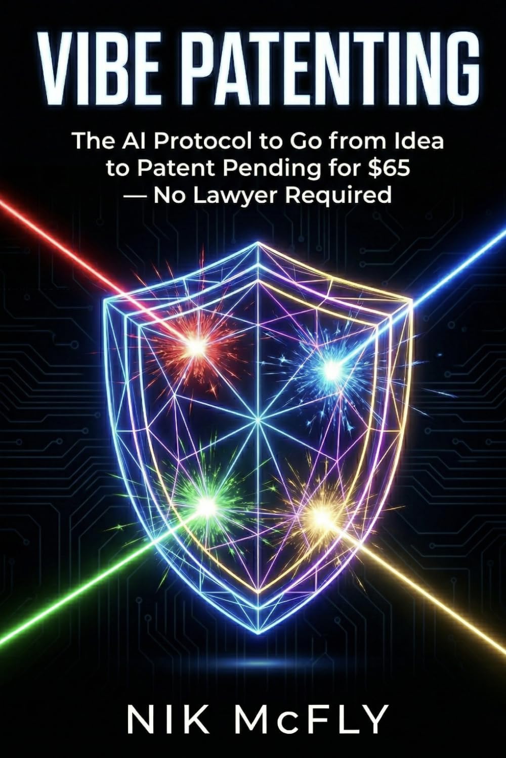 capítulo por capítulo baixar Vibe Patenting: The AI Protocol to Go from Idea to Patent Pending for $65 — No Lawyer Required (McFly)