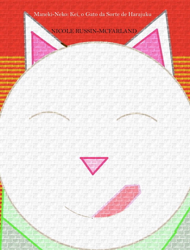 capítulo por capítulo baixar Bilíngüe! Portuguese-English Edition: Maneki-Neko: Kei, o Gato da Sorte de Harajuku / Maneki-Neko: Kei, the Lucky Cat of Harajuku