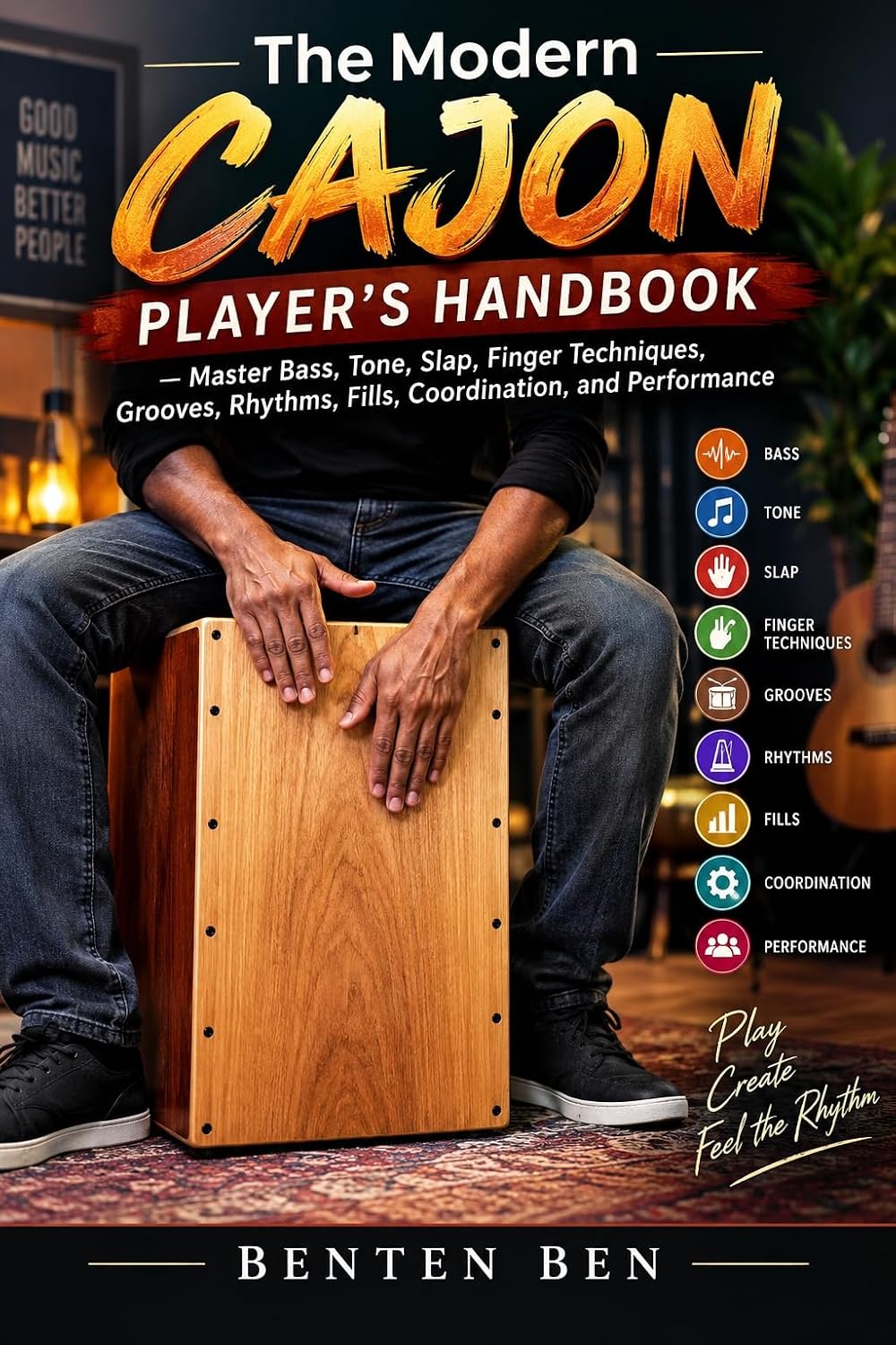 ler totalmente THE MODERN CAJON PLAYER’S HANDBOOK: Master Bass, Tone, Slap, Finger Techniques, Grooves, Rhythms, Fills, Coordination, and Performance (English Edition)