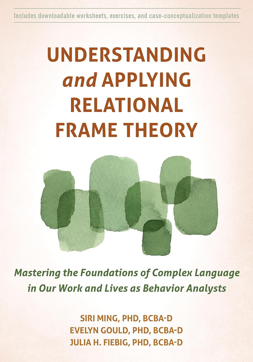 Understanding and Applying Relational Frame Theory: Mastering the Foundations of Complex Language in Our Work and Lives as Behavior Analysts baixar o livro de graça