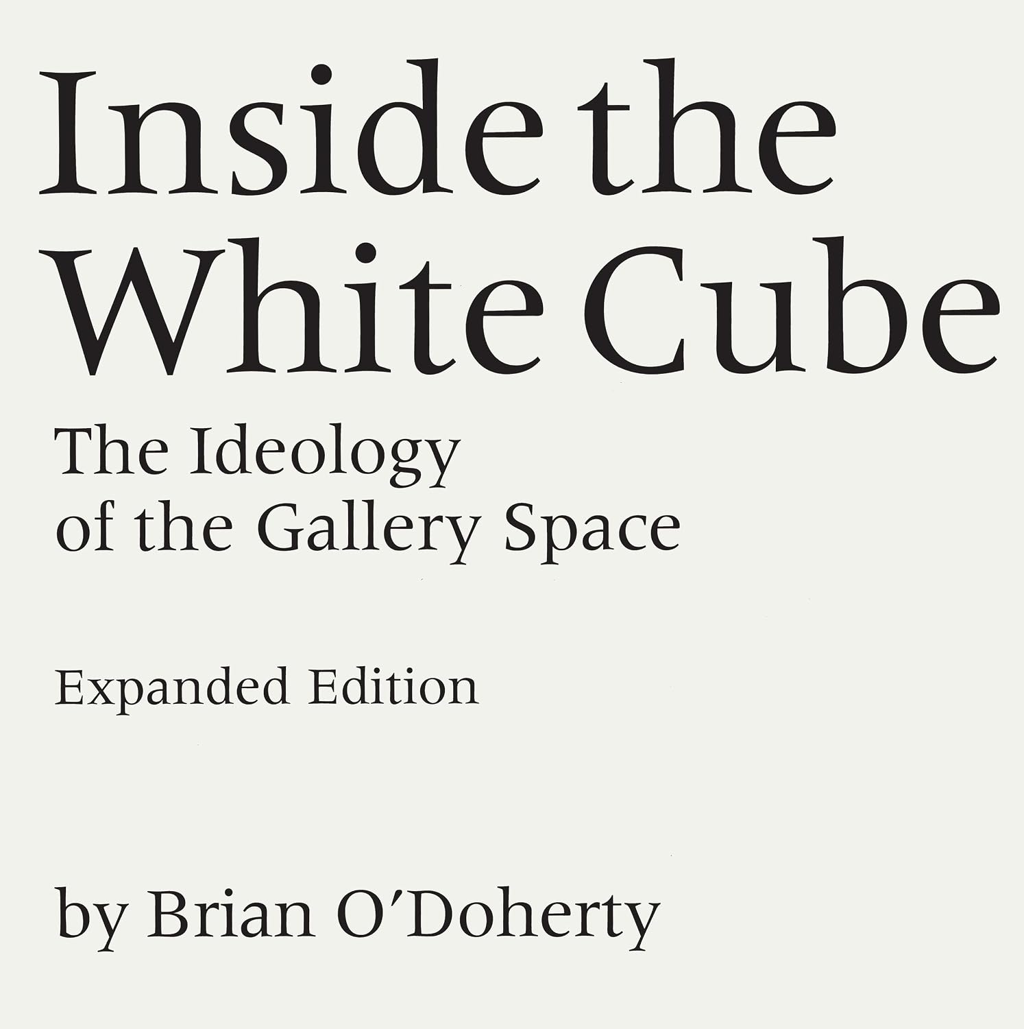 ler totalmente Inside the White Cube: The Ideology of the Gallery Space, Expanded Edition