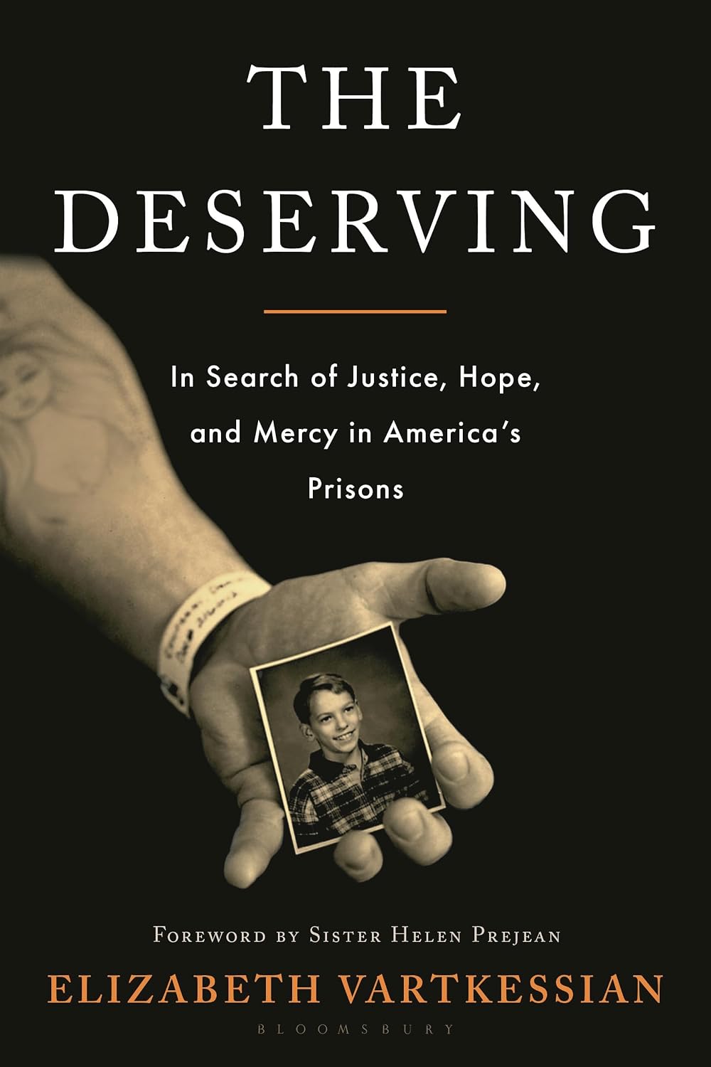 The Deserving: In Search of Justice, Hope, and Mercy in America's Prisons