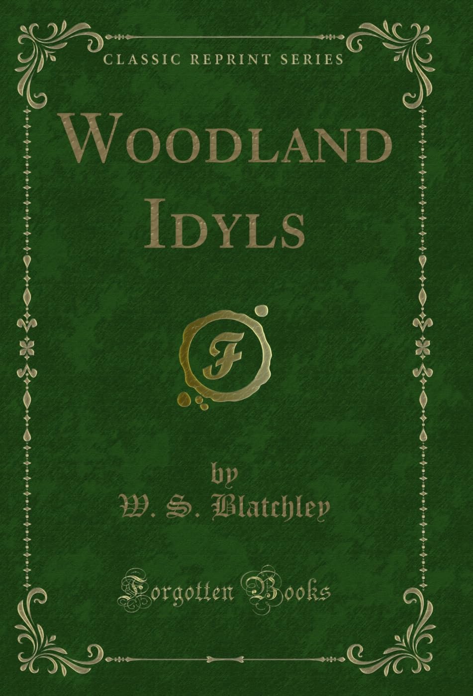 ler totalmente Woodland Idyls (Classic Reprint) (English Edition)