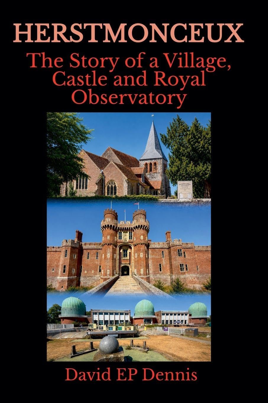 ler totalmente Herstmonceux - The Story of a Village, Castle and Royal Observatory