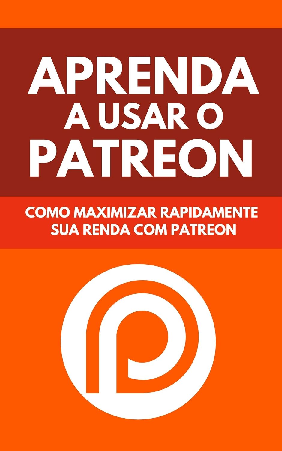 ler totalmente Aprenda A Usar o Patreon: Como Maximizar Rapidamente Sua Renda Com Patreon