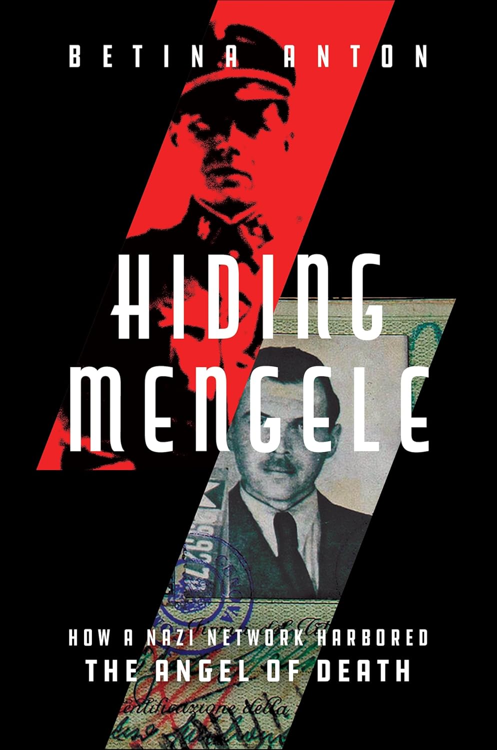 Hiding Mengele: How a Nazi Network Harbored the Angel of Death (English Edition)