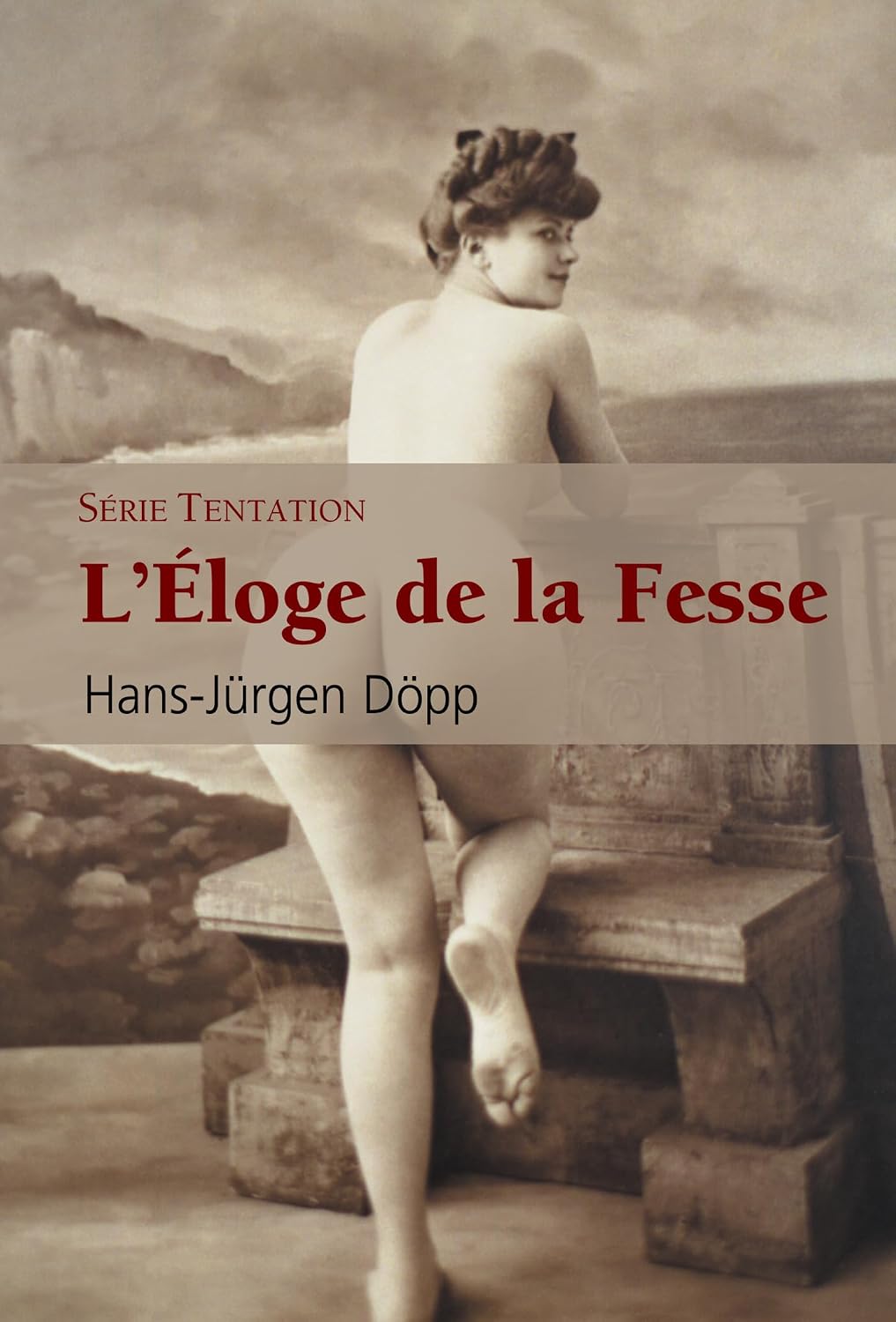 ler totalmente L'éloge de la fesse (Temptation) (French Edition)