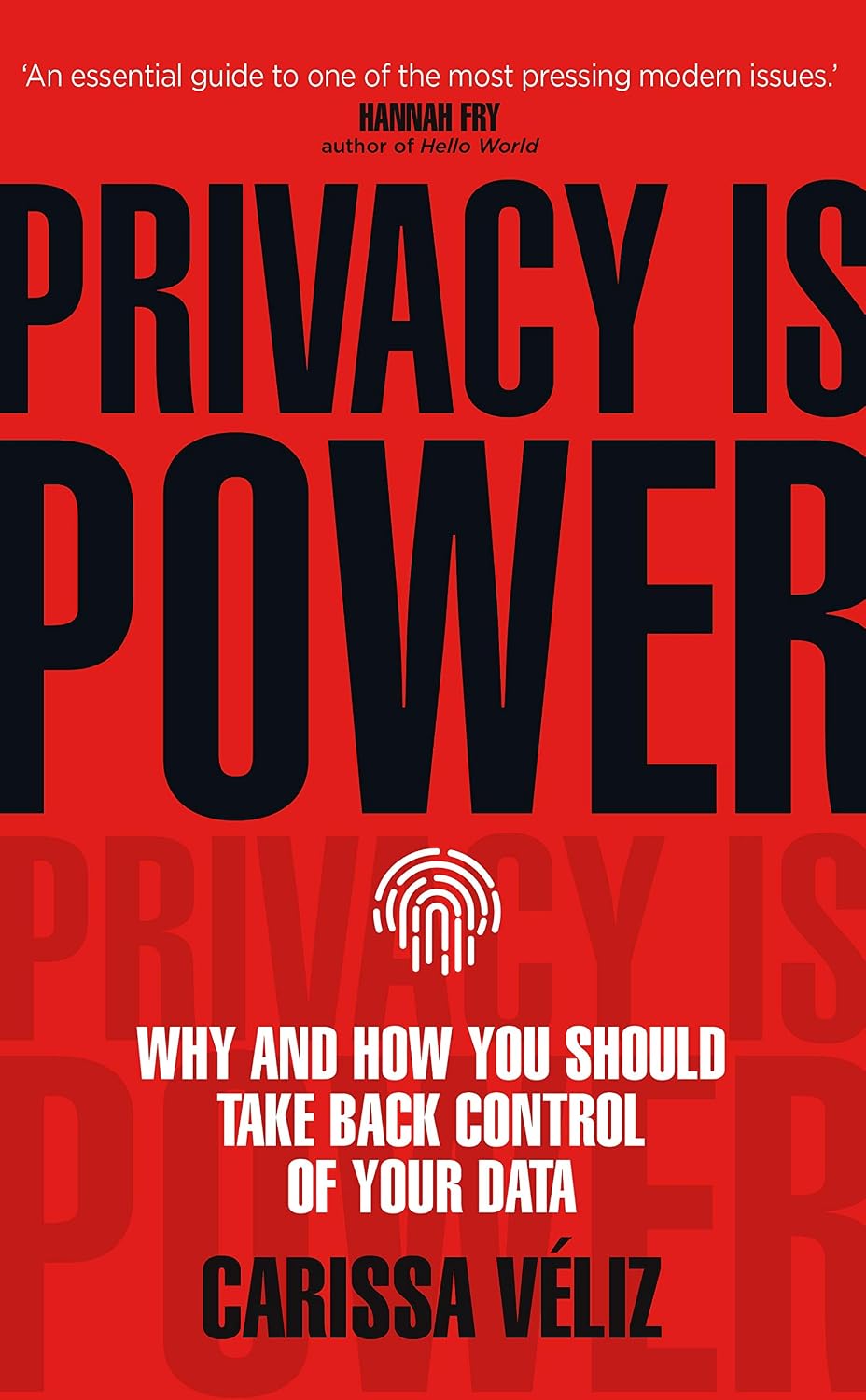 ler totalmente Privacy is Power: Why and How You Should Take Back Control of Your Data