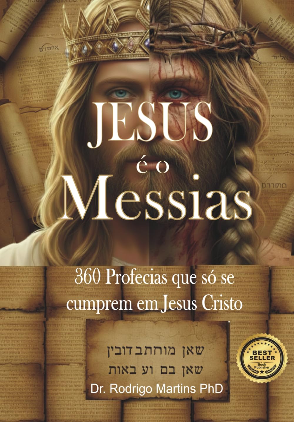 ler totalmente Jesus É O Messias: 360 Profecias que só se cumprem em Jesus Cristo